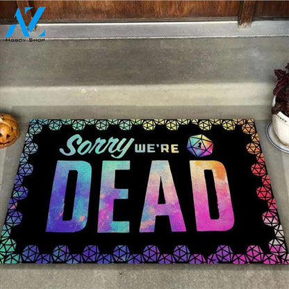 Halloween Sorry We Are Dead Doormat Indoor And Outdoor Mat Entrance Rug Sweet Home Decor Housewarming Gift Gift For Friend Family Stem Feminist