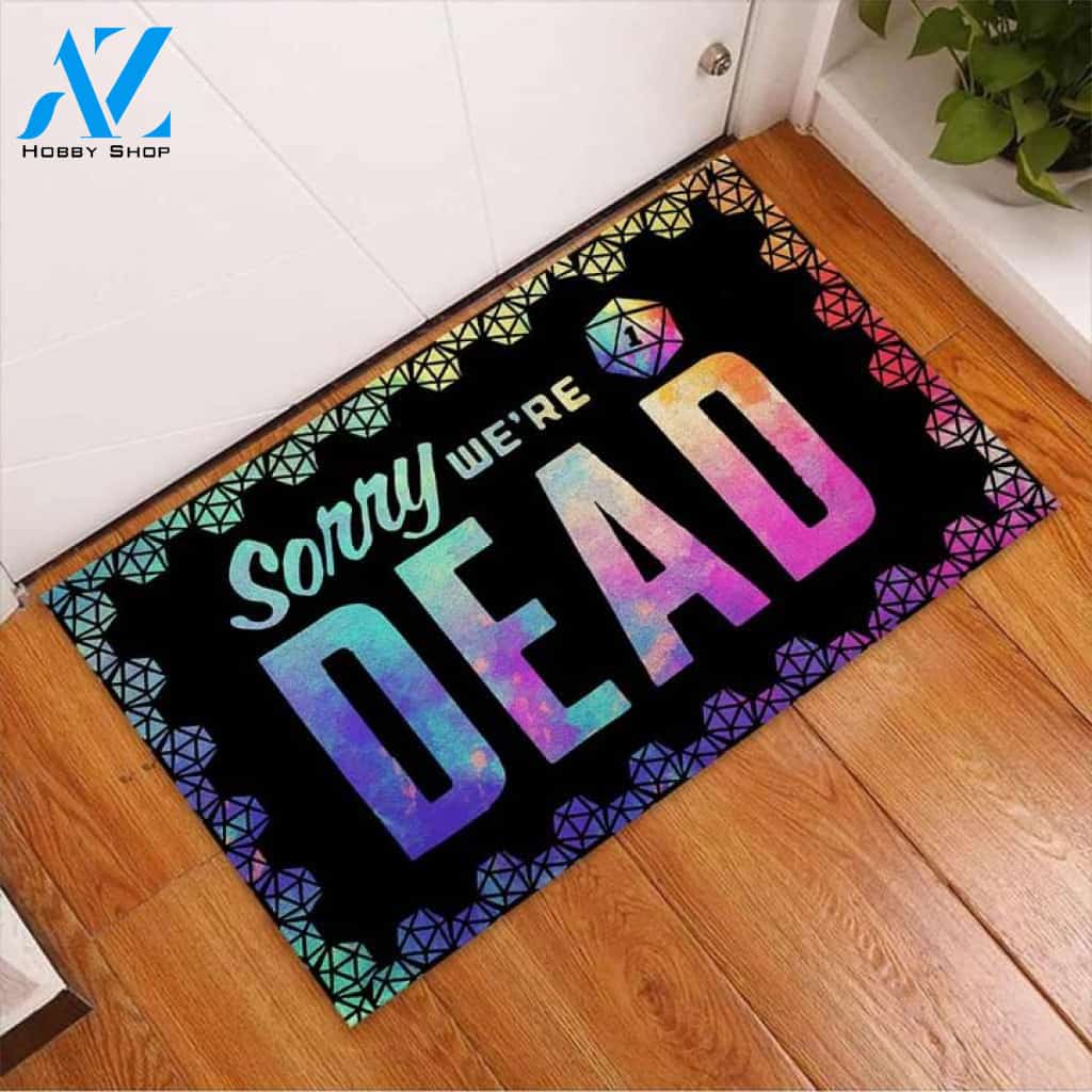 Halloween Sorry We Are Dead Doormat Indoor And Outdoor Mat Entrance Rug Sweet Home Decor Housewarming Gift Gift For Friend Family Stem Feminist