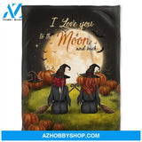 Halloween Witch Girls I Love You To The Moon And Back, Gift For Sister, Gift For Friend Fleece Blanket Home Decor Bedding Couch Sofa Soft And Comfy Cozy