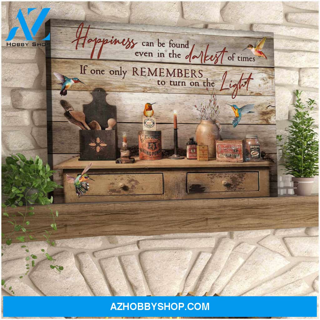 Farm Farmhouse Hummingbirds Canvas Happiness can be found even in the darkest of times Wall Art Decor