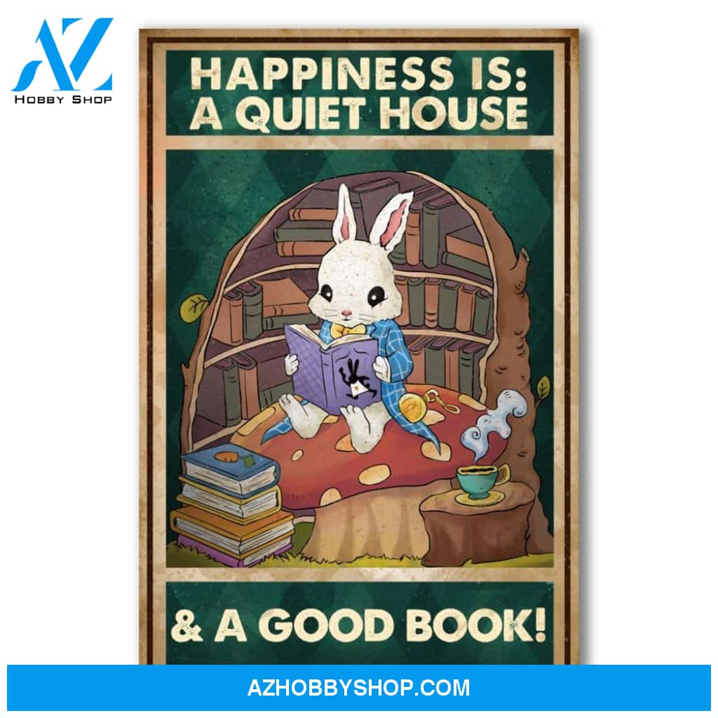 Happiness Is A Quiet House And A Good Book Canvas And Poster, Wall Decor Visual Art