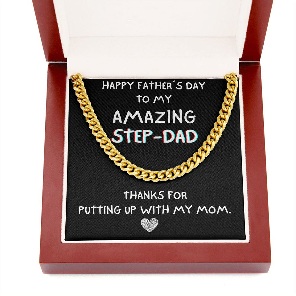 Happy Father's day To My Step Dad Necklace Gift | Thanks for putting up with my mom Cuban Link with Luxury Box from Step Daughter - Bonus Dad Father Gift LX132A