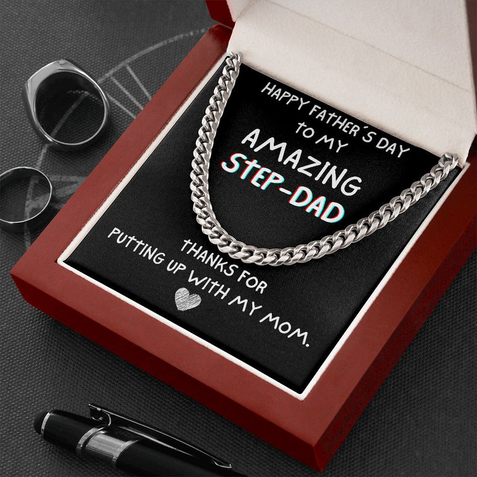 Happy Father's day To My Step Dad Necklace Gift | Thanks for putting up with my mom Cuban Link with Luxury Box from Step Daughter - Bonus Dad Father Gift LX132A