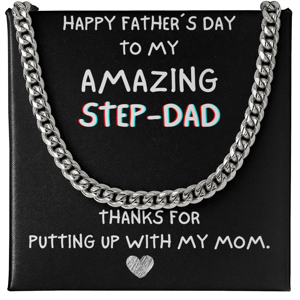 Happy Father's day To My Step Dad Necklace Gift | Thanks for putting up with my mom Cuban Link with Luxury Box from Step Daughter - Bonus Dad Father Gift LX132A