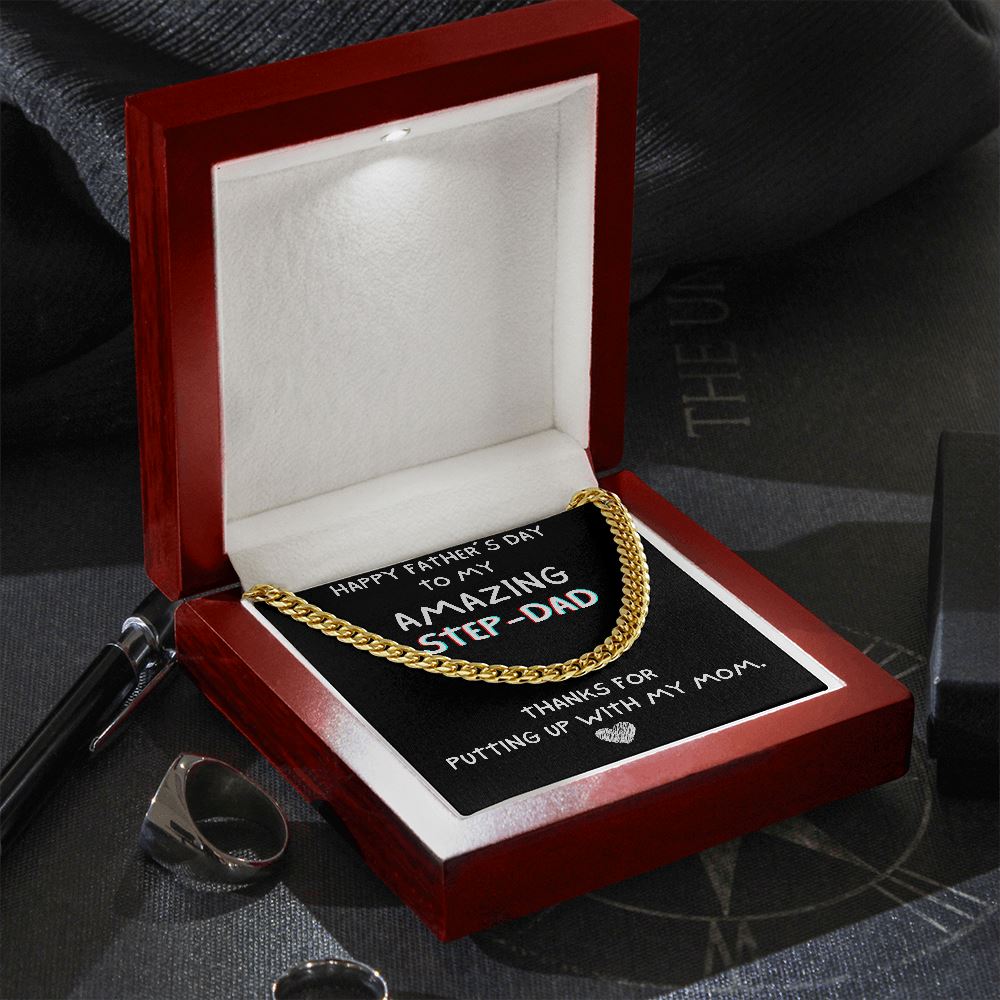 Happy Father's day To My Step Dad Necklace Gift | Thanks for putting up with my mom Cuban Link with Luxury Box from Step Daughter - Bonus Dad Father Gift LX132A