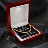 Happy Father's day To My Step Dad Necklace Gift | Thanks for putting up with my mom Cuban Link with Luxury Box from Step Daughter - Bonus Dad Father Gift LX132A