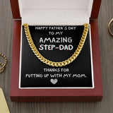 Happy Father's day To My Step Dad Necklace Gift | Thanks for putting up with my mom Cuban Link with Luxury Box from Step Daughter - Bonus Dad Father Gift LX132A