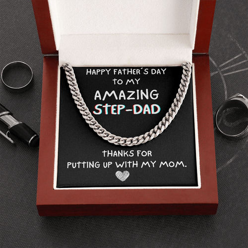 Happy Father's day To My Step Dad Necklace Gift | Thanks for putting up with my mom Cuban Link with Luxury Box from Step Daughter - Bonus Dad Father Gift LX132A