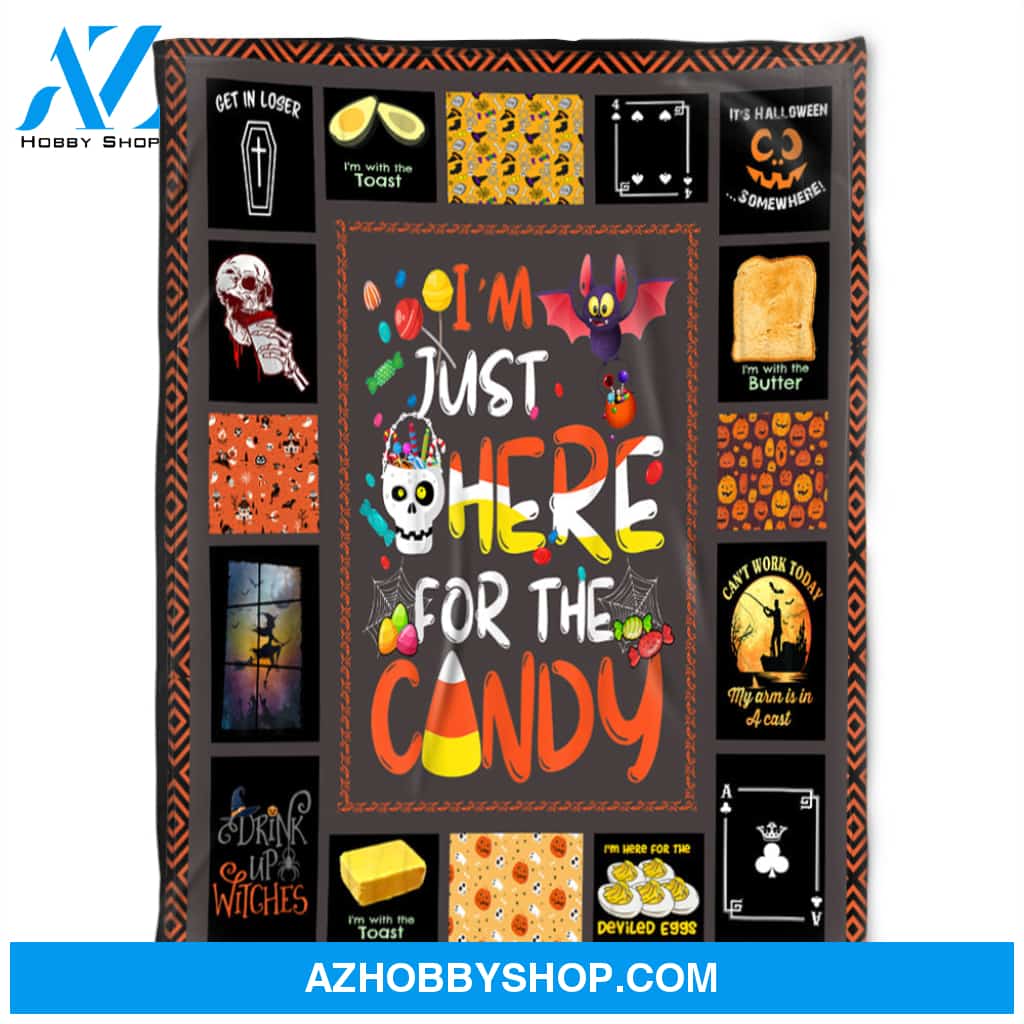 Happy Halloween Blanket, Fleece Blanket,I'm Just Here For The Candy,Gift Home Decor Bedding Couch Sofa Soft and Comfy Cozy