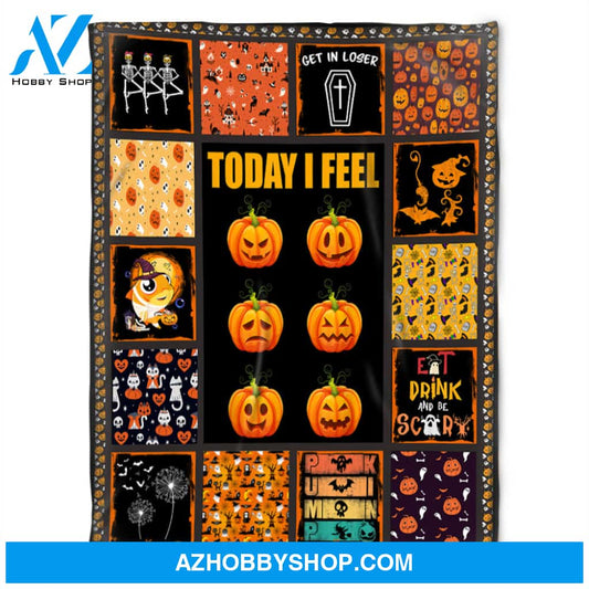 Happy Halloween Blanket, Fleece Blanket, Today I Feel,Gift Home Decor Bedding Couch Sofa Soft and Comfy Cozy