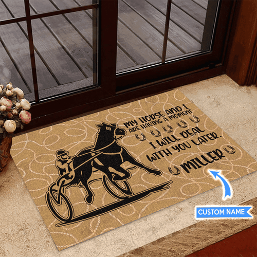Harness Racing I Will Deal With You Later Personalized Custom Name Doormat Welcome Mat