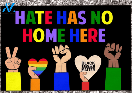 Hate Has No Home Here Fist Hands Black LGBT Indoor And Outdoor Doormat Welcome Mat Housewarming Gift Home Decor Funny Doormat Gift For Family Friend
