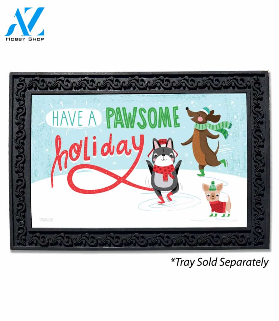 Have a Pawsome Holiday Doormat - 18" x 30"