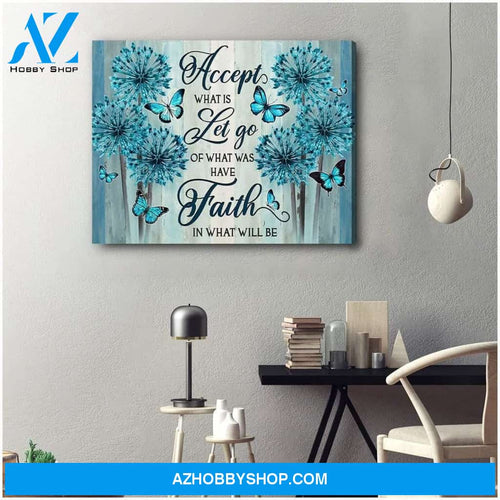 Have Faith In What Will Be Butterfly Wall Art Canvas