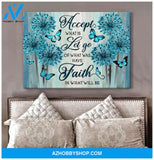 Have Faith In What Will Be Butterfly Wall Art Canvas