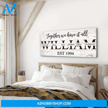 Have It All Together - Personalized Custom Name Canvas