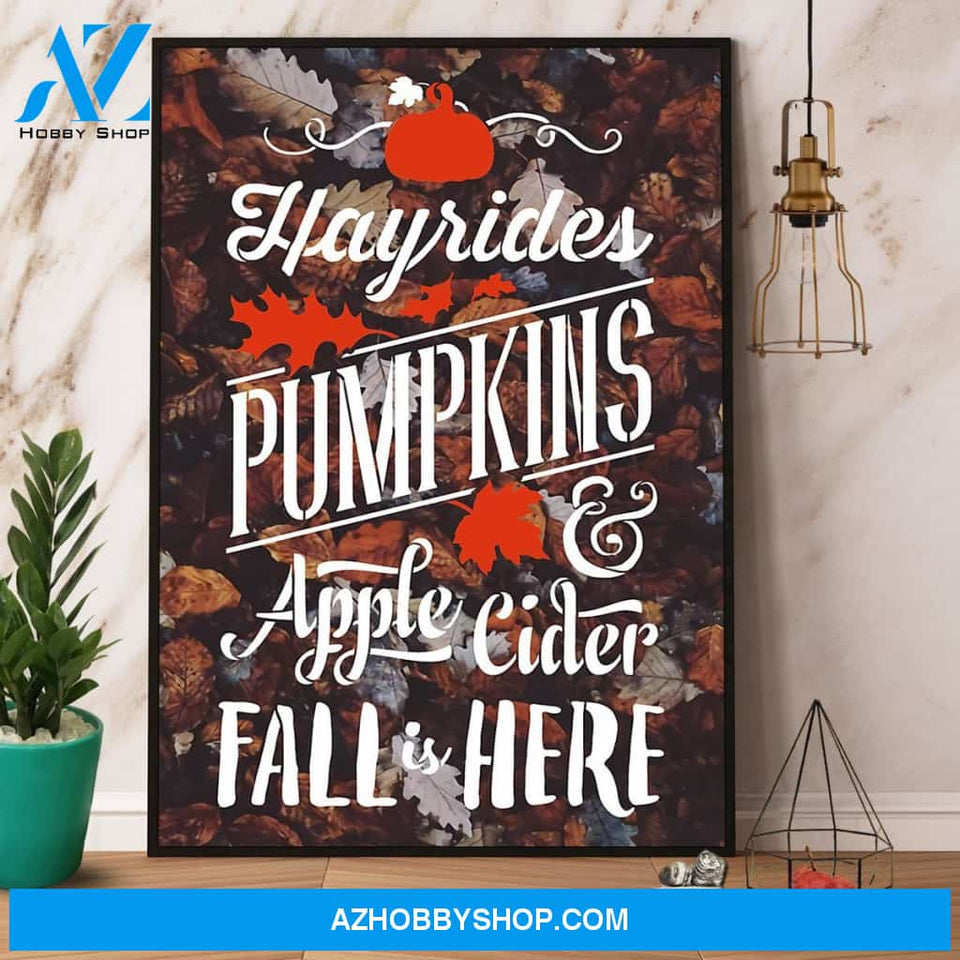 Hayrides Pumpkins And Apple Cider Fall Is Here Halloween Canvas And Poster, Wall Decor Visual Art, Halloween Gift, Happy Halloween
