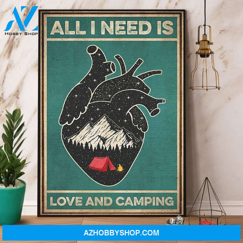 Heart Camping All I Need Is Love And Camping Canvas And Poster, Wall Decor Visual Art