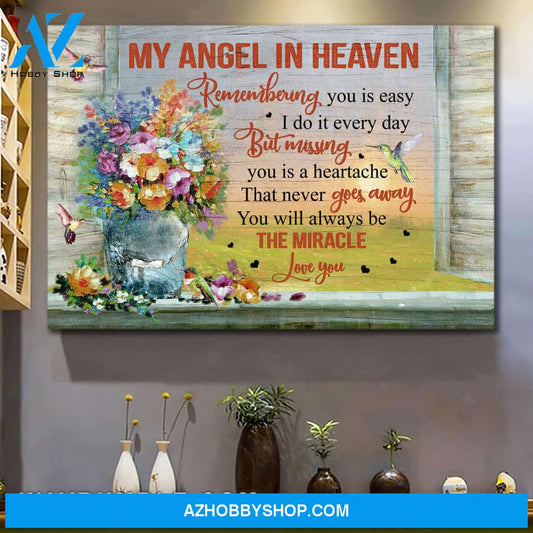 Heaven - Remembering you is easy but missing you is a heartache that never goes away - Landscape Canvas Prints, Wall Art
