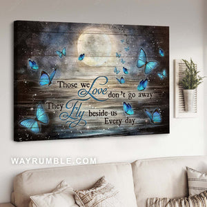 Full moon painting, Blue butterfly, Memorial gift, Those we love don't go away - Heaven Landscape Canvas Prints, Home Decor Wall Art