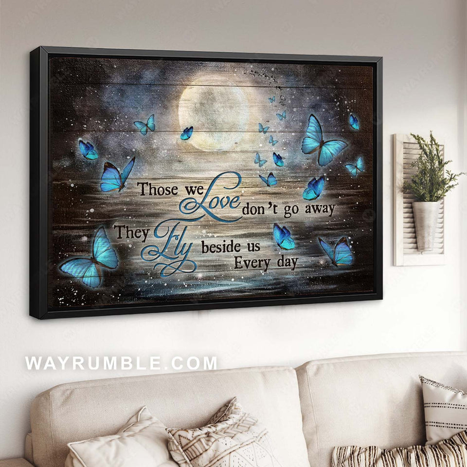 Full moon painting, Blue butterfly, Memorial gift, Those we love don't go away - Heaven Landscape Canvas Prints, Home Decor Wall Art