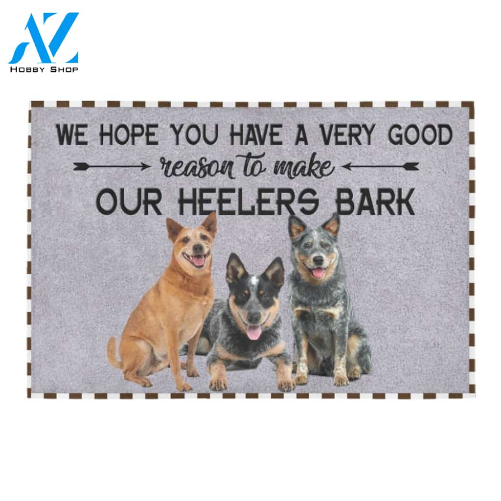 Heeler Hope You Have A Very Good Reason Doormat Indoor And Outdoor Mat Entrance Rug Sweet Home Decor Housewarming Gift Gift For Friend Family Stem Feminist