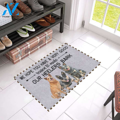 Heeler Hope You Have A Very Good Reason Doormat Indoor And Outdoor Mat Entrance Rug Sweet Home Decor Housewarming Gift Gift For Friend Family Stem Feminist