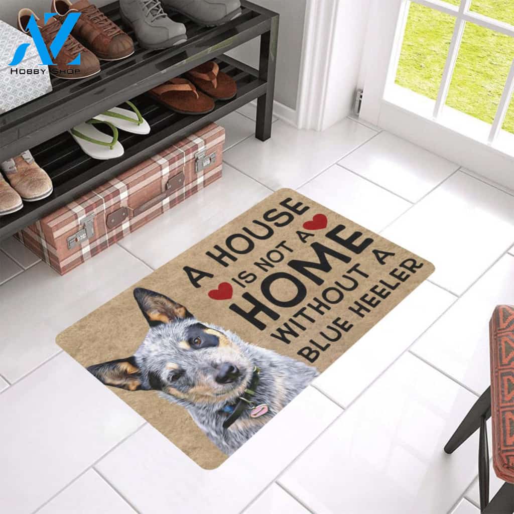 Heeler House Is Not A Home Without A Blue Heeler Doormat Indoor And Outdoor Mat Entrance Rug Sweet Home Decor Housewarming Gift Gift For Friend Family Stem Feminist