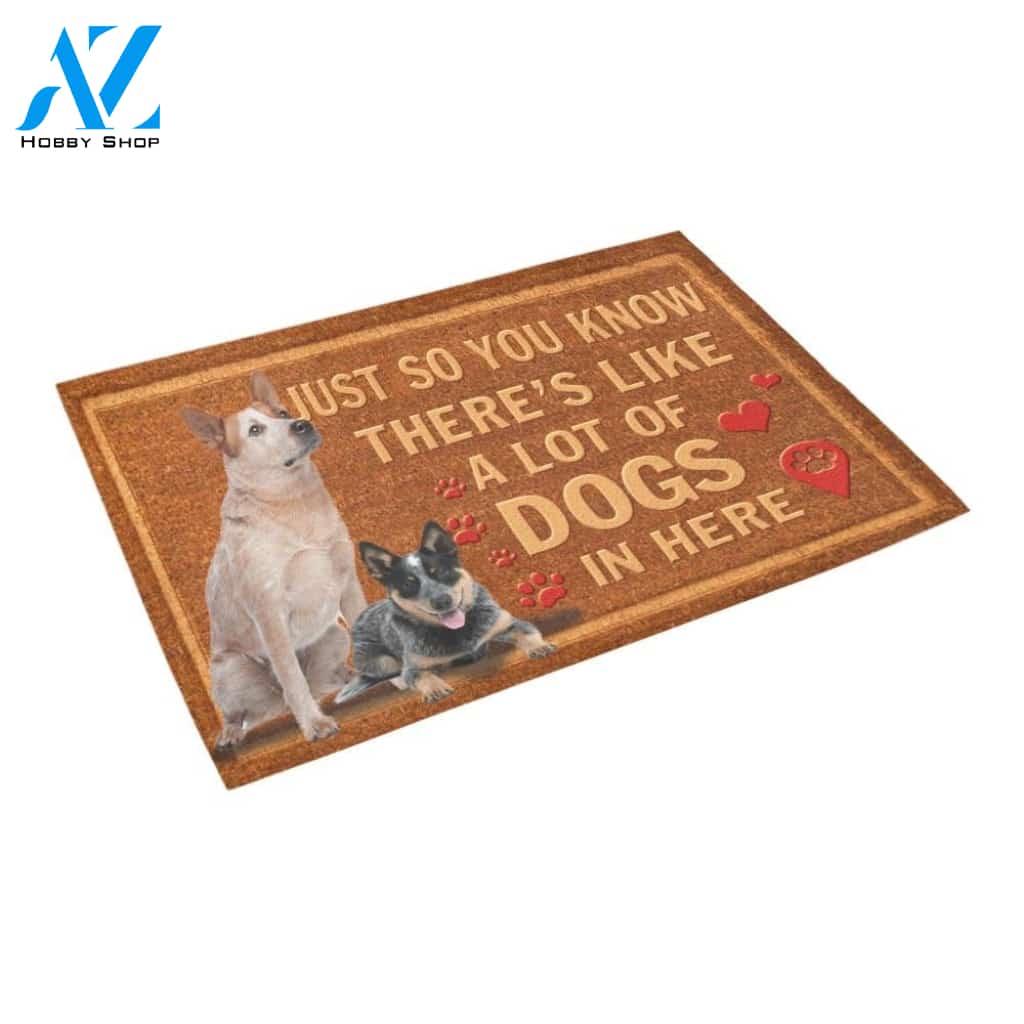 Heeler There's Like A Lot Of Dogs In Here Doormat Indoor And Outdoor Mat Entrance Rug Sweet Home Decor Housewarming Gift Gift For Friend Family Stem Feminist