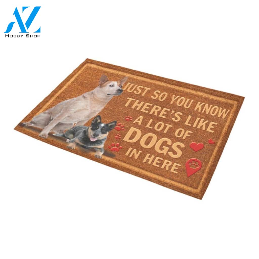 Heeler There's Like A Lot Of Dogs In Here Doormat Indoor And Outdoor Mat Entrance Rug Sweet Home Decor Housewarming Gift Gift For Friend Family Stem Feminist