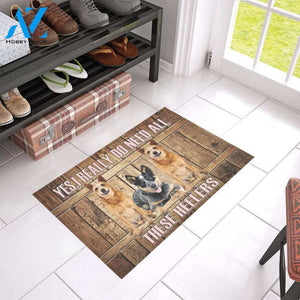 Heelers I Need All doormat | Welcome Mat | House Warming Gift