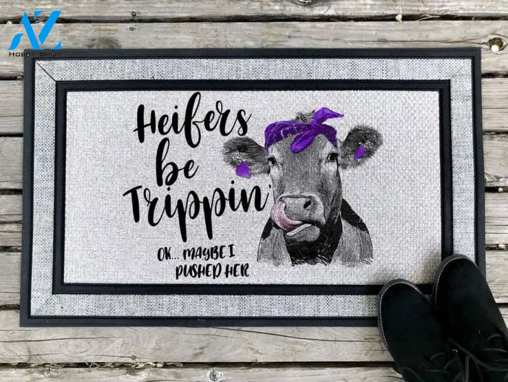 Heifer be Trippin' Animal Doormat Welcome Mat Farm Rug Farmer House Decor Housewarming Gift Gift for Famer Friend Family Gift for Farm Animal Lovers