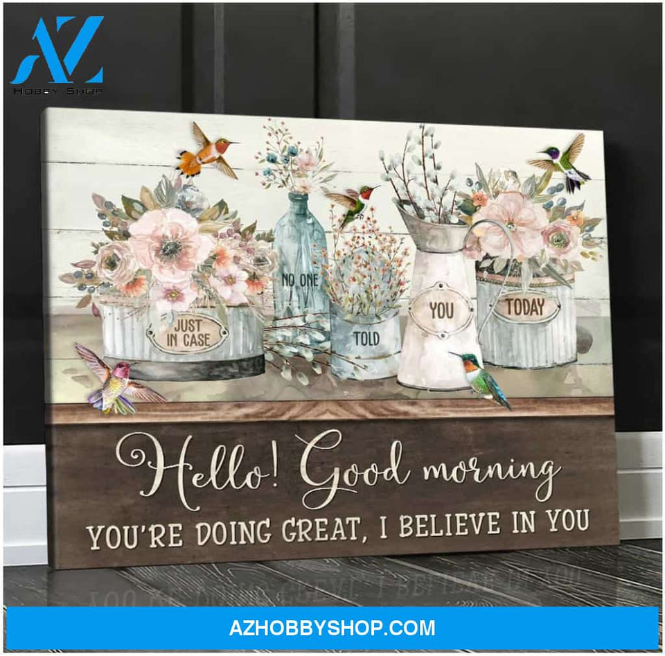 Hello Good morning Flowers and Hummingbirds Canvas Wall Art Decor