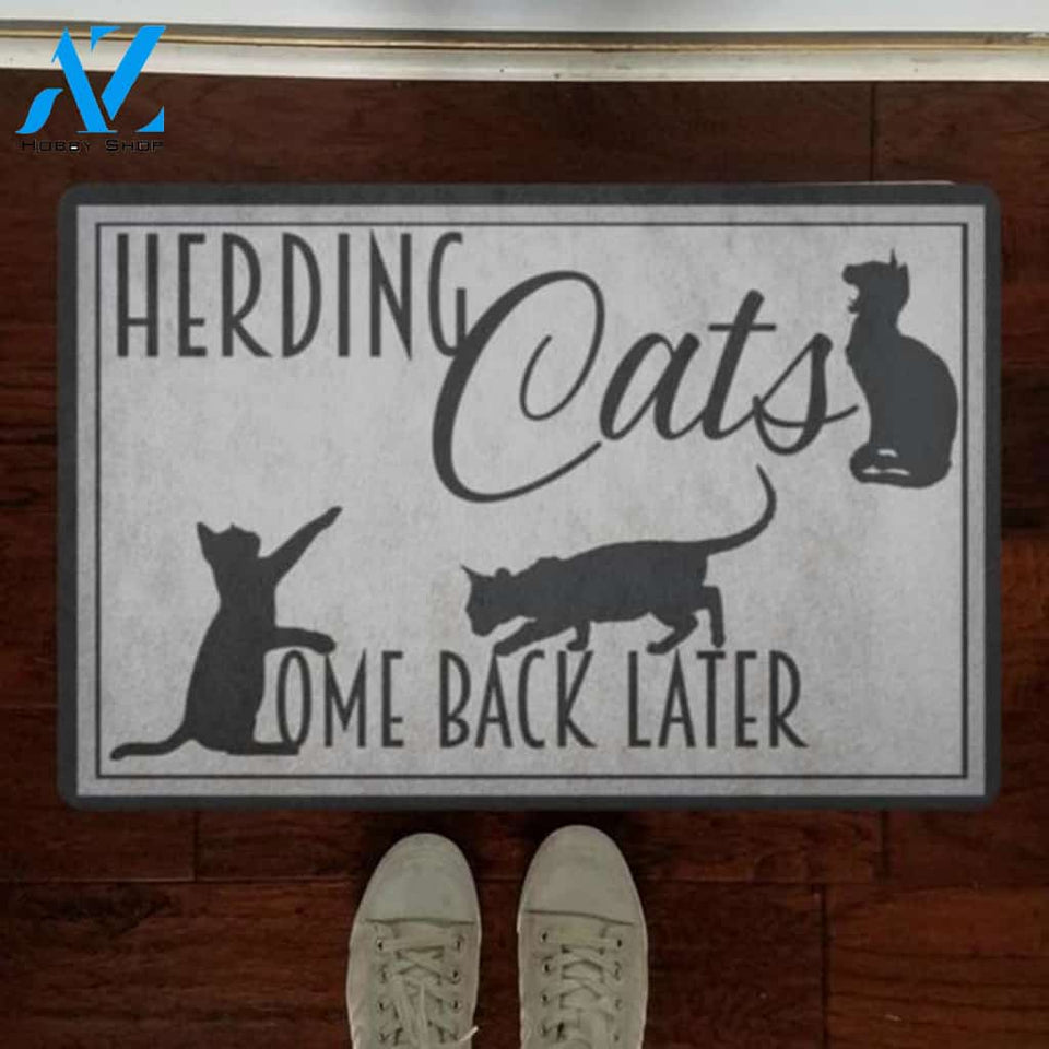 Herding Cats Come Back Later Doormat Welcome Mat Housewarming Gift Home Decor Funny Doormat Best Gift Idea For Cat Lovers Gift For Friend