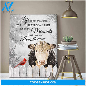 Hereford Cow and Cardinal Canvas The Moments That Take Our Breath Away Wall Art Decor
