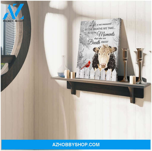 Hereford Cow and Cardinal Canvas The Moments That Take Our Breath Away Wall Art Decor