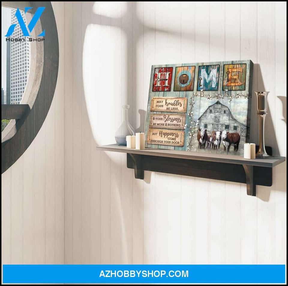 Hereford Cows May your troubles be less Farm Canvas Wall Art Decor