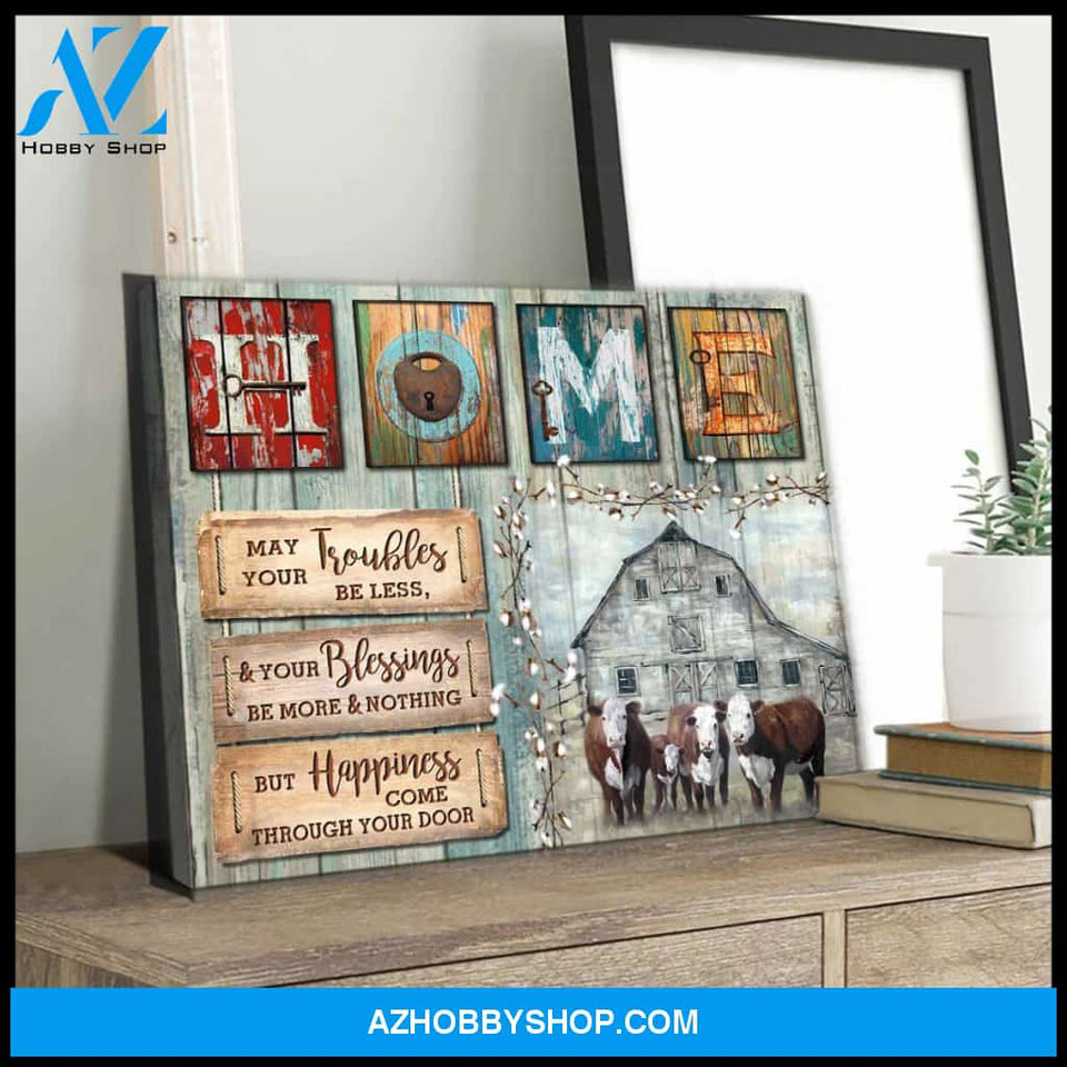 Hereford Cows May your troubles be less Farm Canvas Wall Art Decor