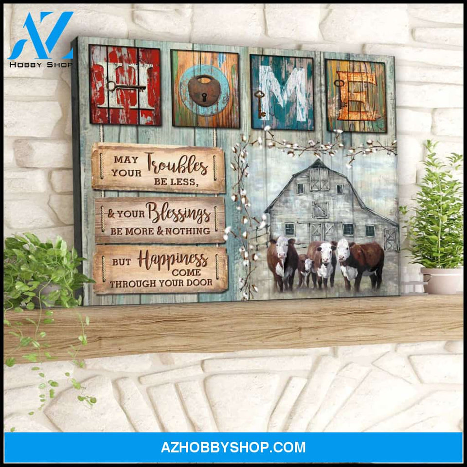 Hereford Cows May your troubles be less Farm Canvas Wall Art Decor