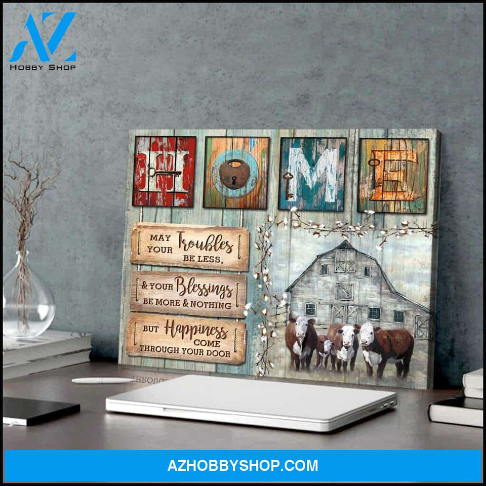 Hereford Cows May your troubles be less Farm Canvas Wall Art Decor