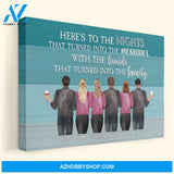Here's To The Nights - Personalized Poster - Birthday Gift For Friends