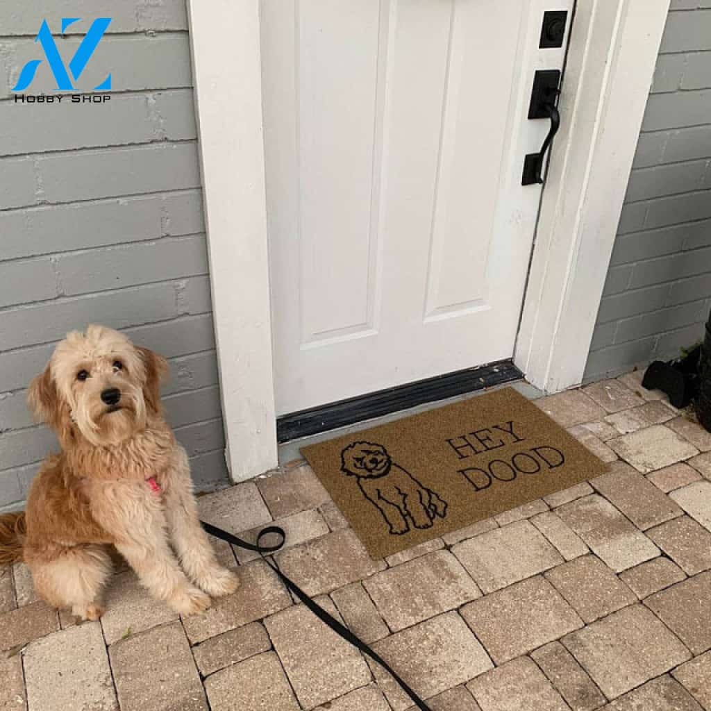 Hey Dood Funny Dog Doormat | Golden Doodle Welcome Mat | Gift for Dog Lover | Birthday Gift | Housewarming Gift | Goldendoodle Gift DoorMat All Over Printed(6228)