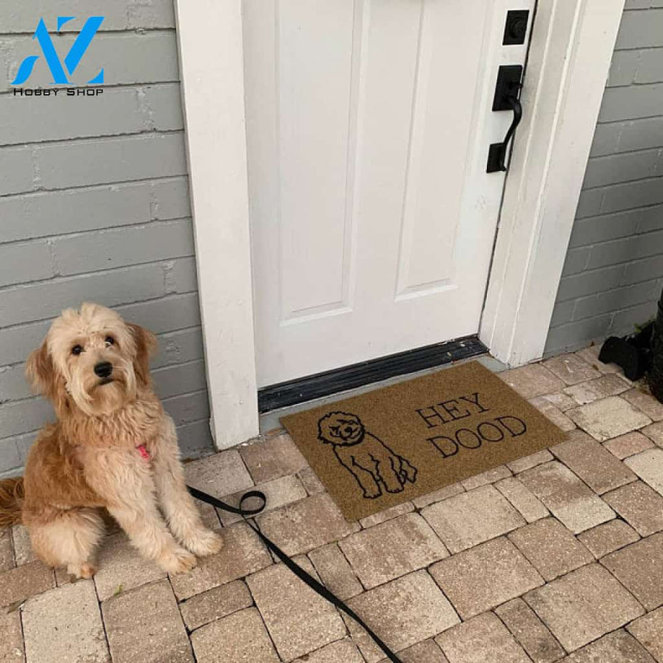 Hey Dood Funny Dog Doormat | Golden Doodle Welcome Mat | Gift for Dog Lover | Birthday Gift | Housewarming Gift | Goldendoodle Gift DoorMat All Over Printed(6228)
