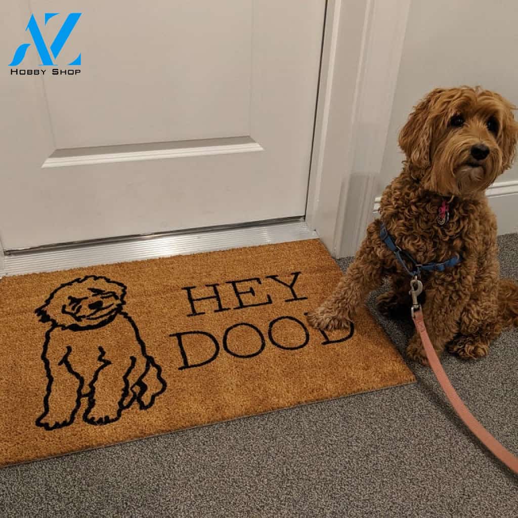 Hey Dood Funny Dog Doormat | Golden Doodle Welcome Mat | Gift for Dog Lover | Birthday Gift | Housewarming Gift | Goldendoodle Gift DoorMat All Over Printed(6228)