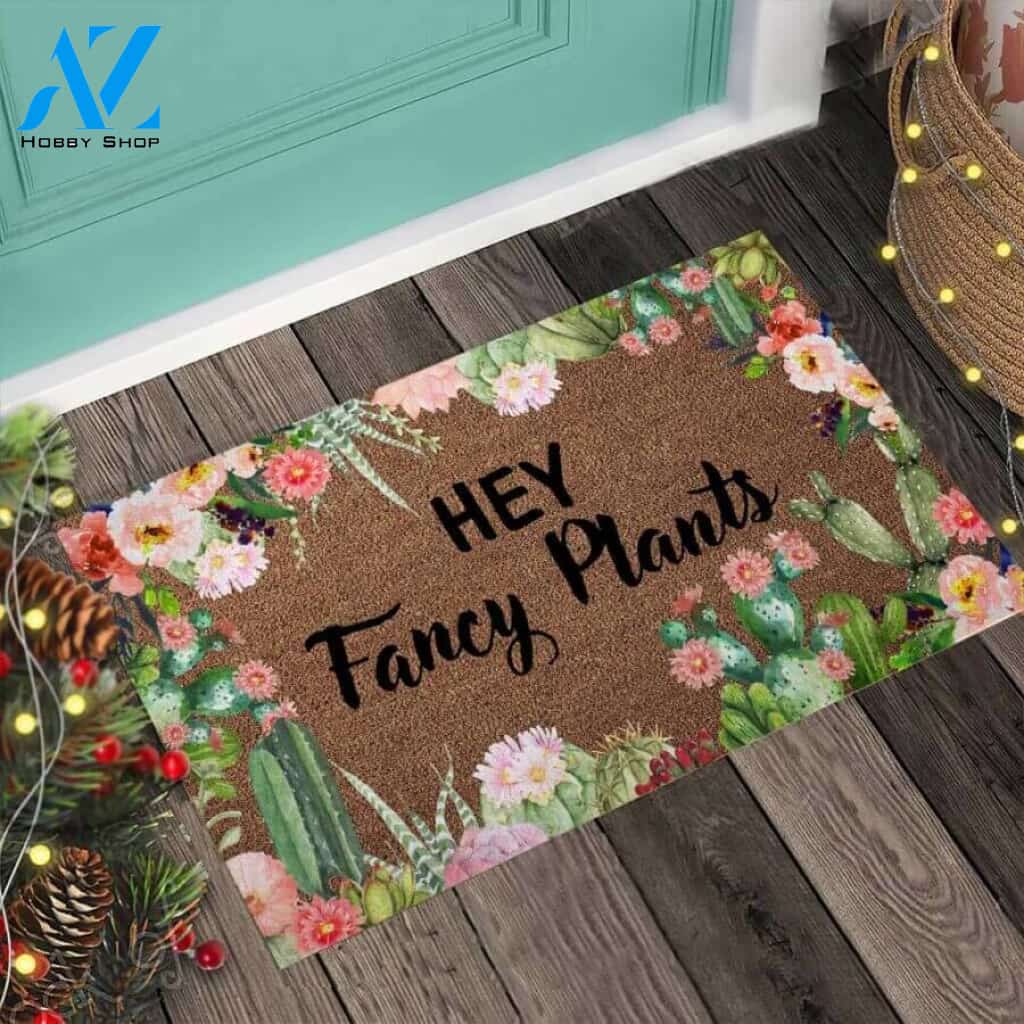 Hey Fancy Plants Gardening Funny Indoor And Outdoor Doormat Gift For Garden Lovers Decor Warm House Gift Welcome Mat