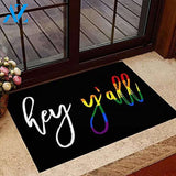 Hey Y'all LGBT Doormat Welcome Mat Housewarming Gift Home Decor Gift For Family Funny Doormat Gift Idea For Friend Birthday Gift