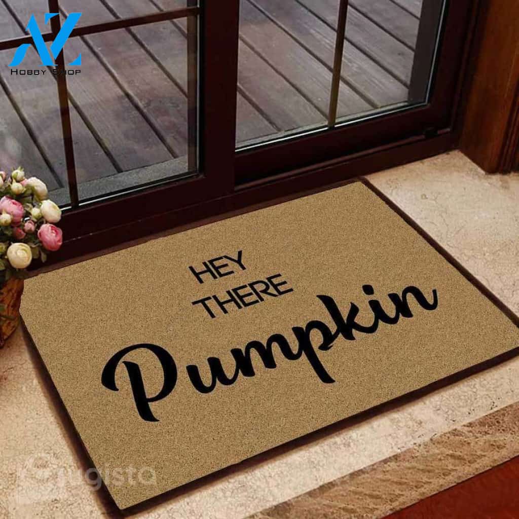 [High quality] hey there pumpkin doormat
