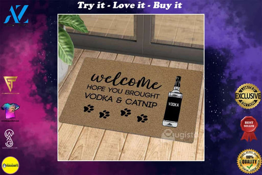 [High quality] vintage welcome hope you brought vodka and catnip doormat