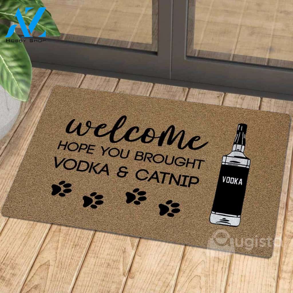 [High quality] vintage welcome hope you brought vodka and catnip doormat