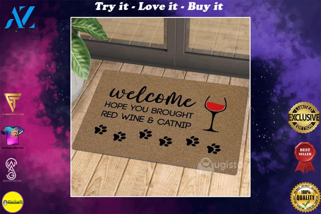 [High quality] welcome hope you brought red wine and catnip doormat